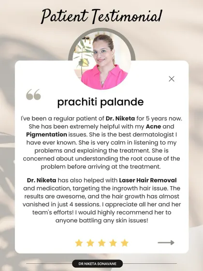 This patient's review emphasizes my focus on understanding the root cause of her acne and pigmentation. After 5 years, she has seen amazing results with her skin concerns and laser hair removal, and I'm so grateful for her trust.
