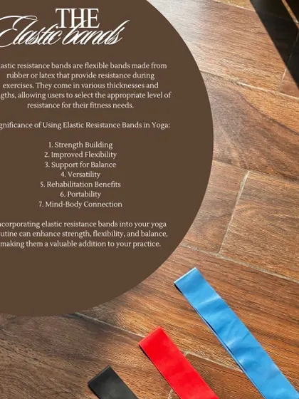 The Elastic Bands: Resistance bands are perfect for strength building, improving flexibility, and supporting balance. They are a versatile tool for all fitness levels.