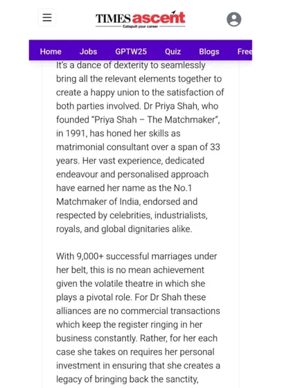 The Times of India, Etimes, and Times Ascent have chronicled my journey extensively, from receiving the Inspiring Entrepreneur Award to being ranked among the world's top 3 elite matchmakers. These articles detail my philosophy of creating 'organic connections' and building a heritage institution for arranged love marriages.