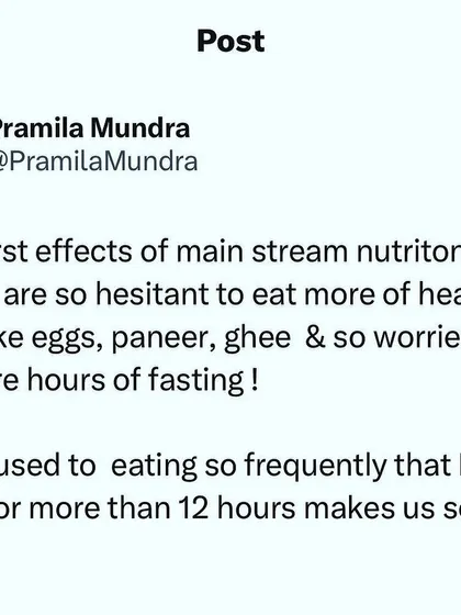Mainstream nutrition advice has made many people fearful of healthy foods like eggs, paneer, and ghee. We need to unlearn this fear and understand that not eating for 12 hours isn't something to be scared of.