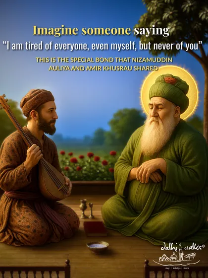 "I am tired of everyone, even myself, but never of you." This quote captures the special bond between the Sufi saint Nizamuddin Auliya and his beloved disciple, the poet Amir Khusrau.