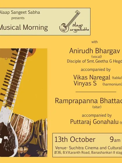 An event poster for 'A Musical Morning' presented by Alaap Sangeet Sabha, featuring vocal and sitar performances. We believe in promoting all forms of classical music.