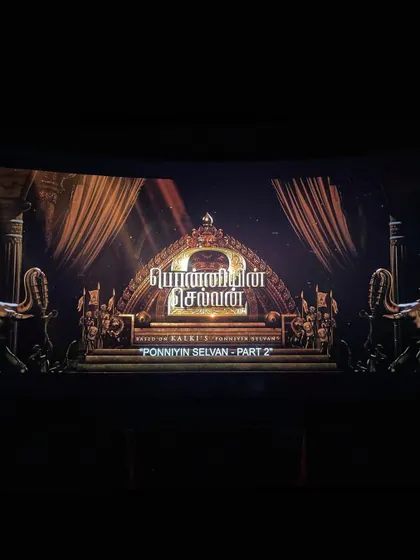 The title screen for 'Ponniyin Selvan - Part 2'. It still feels unreal that I got to be a tiny part of the legendary Mani Ratnam's universe.