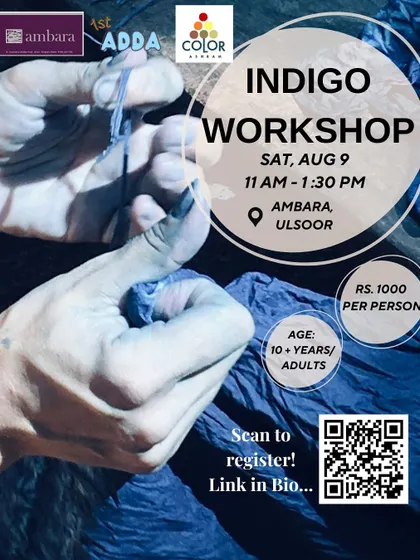 A poster for our Indigo Workshop at Ambara, Ulsoor. This session invites participants to learn tie-dye techniques and create their own bandana using this iconic natural dye.