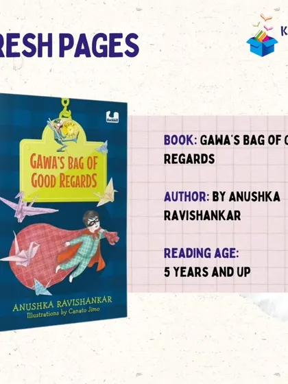 'Gawa's Bag of Good Regards' by Anushka Ravishankar is a sweet and simple story about kindness. A perfect, heartwarming read for young children.