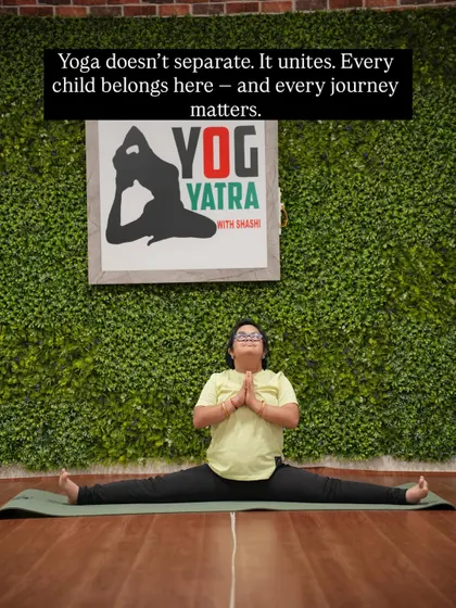Yoga doesn't separate, it unites. Every child belongs in my studio, and every single journey, like Chinmayee's, matters deeply.