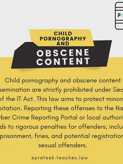 This post addresses the serious offense of disseminating child pornography and obscene content under Section 67B of the IT Act. It details the strict penalties for offenders and directs victims on how to report such crimes to the appropriate authorities for swift action.