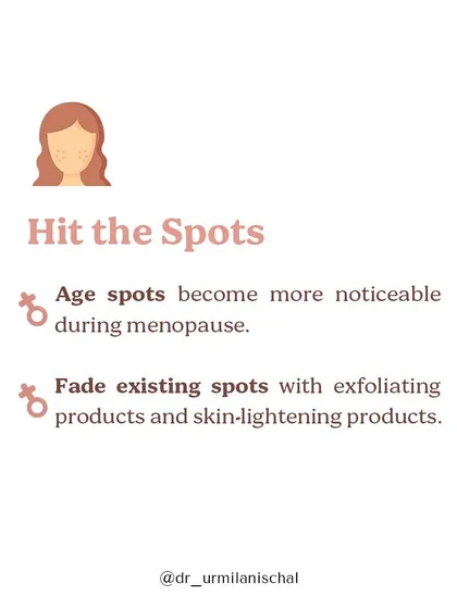 This infographic highlights the strategy for tackling age spots during menopause, emphasizing the use of targeted exfoliating and lightening products to achieve a more even skin tone.