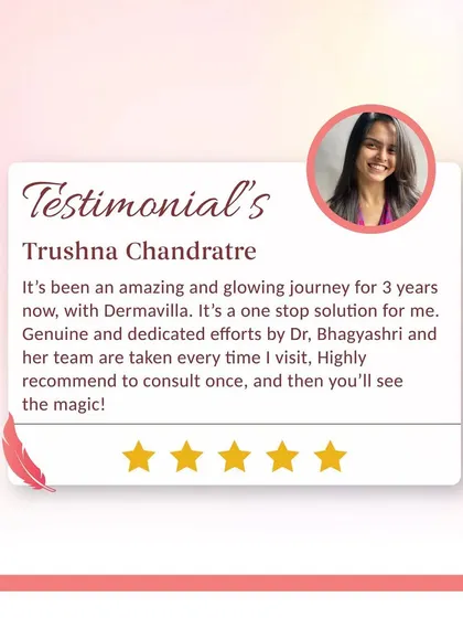 Trushna calls my clinic a "one-stop solution," which is exactly what I aim to provide. My team and I are dedicated to delivering genuine results, and I'm thrilled she has had an amazing and glowing journey with us for three years.