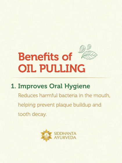 Oil pulling is another powerful morning ritual. One of its primary benefits is improving oral hygiene by reducing harmful bacteria in the mouth, which helps prevent plaque and tooth decay.