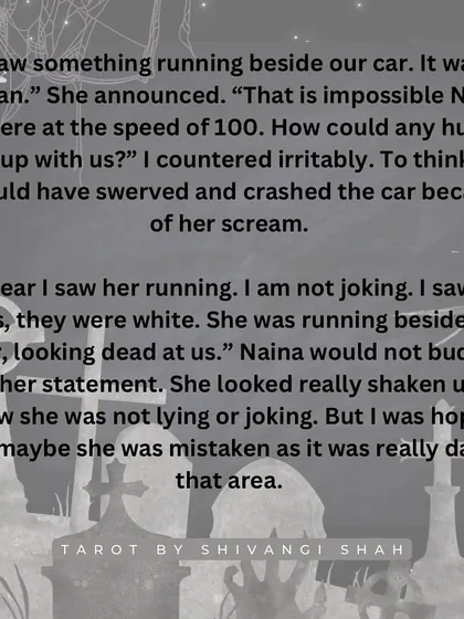 A road trip story where a girl sees a woman with white eyes running alongside their car at 100 km/h.