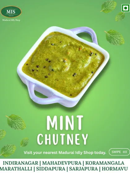 For those who love a fresh and zesty flavor, our Mint Chutney is the perfect choice. It's made with fresh mint leaves and spices, offering a cool contrast to a hot dosa.