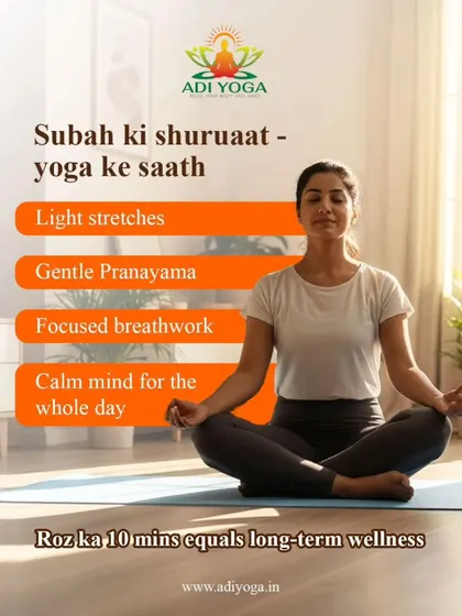 Subah ki shuruaat, yoga ke saath. Starting your day with just 10 minutes of light stretches and gentle pranayama can set a calm, focused tone for the entire day.