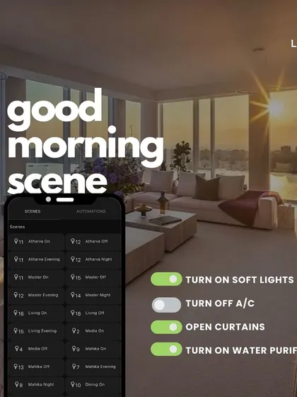 Start your day right with our "Good Morning Scene." We can automate your home to turn on soft lights, open the curtains, and even turn on the water purifier.