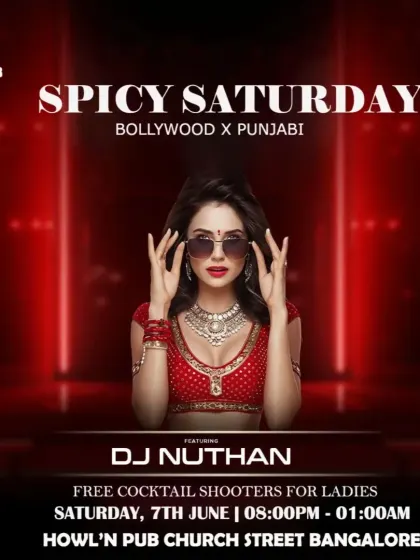 The 'Spicy Saturday' Bollywood and Punjabi night at Howl'n Pub. These events are designed to be the highlight of your weekend, with free cocktail shooters for ladies to get the party started.