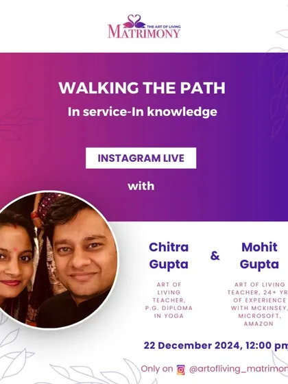 An invitation to an Instagram Live with Chitra and Mohit Gupta, who will share their journey of walking the path of service and knowledge together.