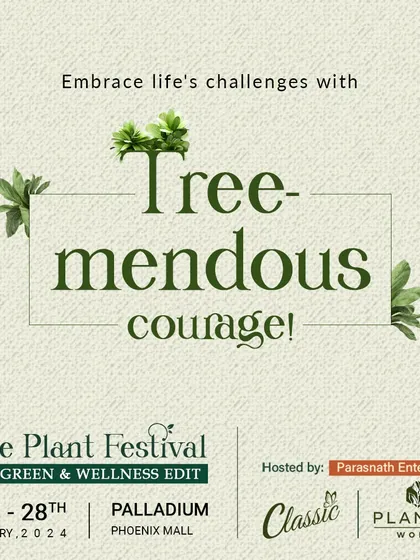 We believe in facing life's challenges with "Tree-mendous courage". Our events aim to inspire resilience and growth, just like the plants we celebrate.