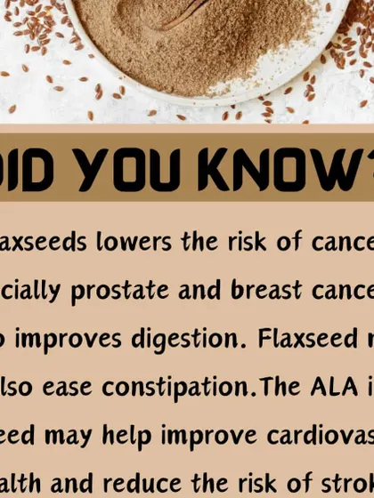 Did you know that flaxseeds can lower the risk of certain cancers and improve cardiovascular health? They are also great for digestion.