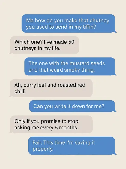 This text conversation is one we've all had. Asking for a recipe, promising to save it, and then losing it. Don't let your family's culinary knowledge disappear into forgotten screenshots.