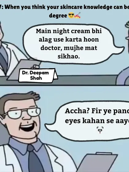 This one is for the "Google dermatologists" out there. If you're using a separate night cream but still have panda eyes, there might be more to the story. A proper consultation can uncover the real issue.