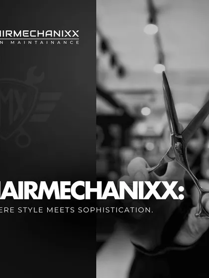 Hairmechanixx: Where style meets sophistication. We are your one-stop destination for sharp cuts and premium style, especially when you need to look your best.