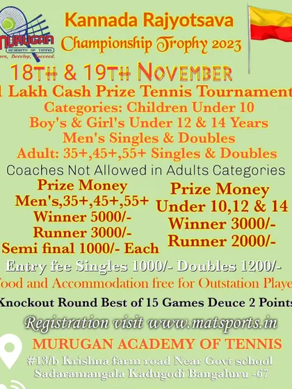 An announcement for our Kannada Rajyotsava Championship Trophy, a tournament with a 1 Lakh cash prize and categories from Under 10 to 55+ adults. We also offer free food and accommodation for outstation players.
