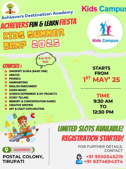 Our Fun & Learn Fiesta at Kids Campus in Tirupati is designed for kids aged 6 to 12. This poster highlights the limited slots available for our action-packed camp, starting May 1st.