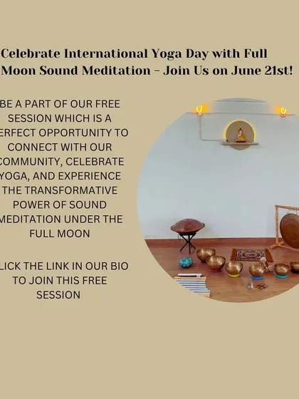 An invitation to celebrate International Yoga Day with a free Full Moon sound meditation. These graphics highlight our community events, which are a perfect opportunity to experience the transformative power of sound.