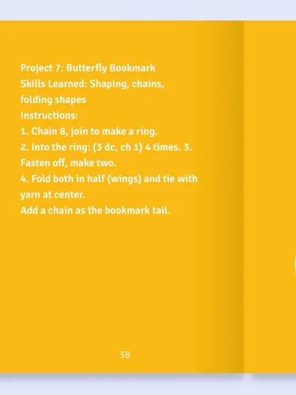 This page shows Project 7 from the book, a cute Butterfly Bookmark. Each project lists the skills you'll learn, like shaping and folding, and provides short, easy-to-follow instructions to ensure a successful and fun crafting session.