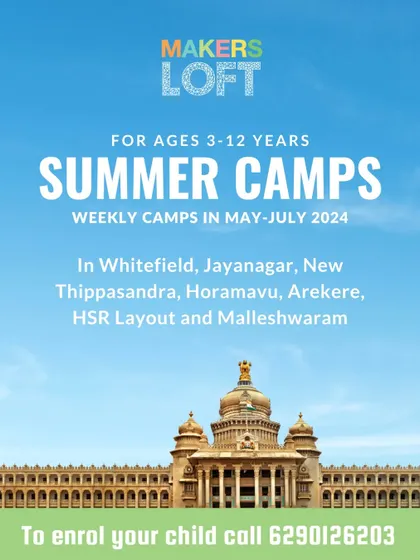 Announcing our summer camps across multiple locations in Bangalore, for ages 3-12.