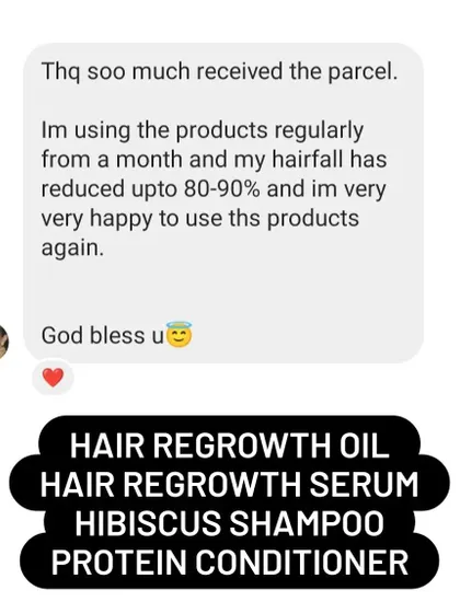 It makes my day to receive messages like this. This customer saw an 80 to 90 percent reduction in hair fall after one month of using my hair regrowth oil, serum, hibiscus shampoo, and protein conditioner.
