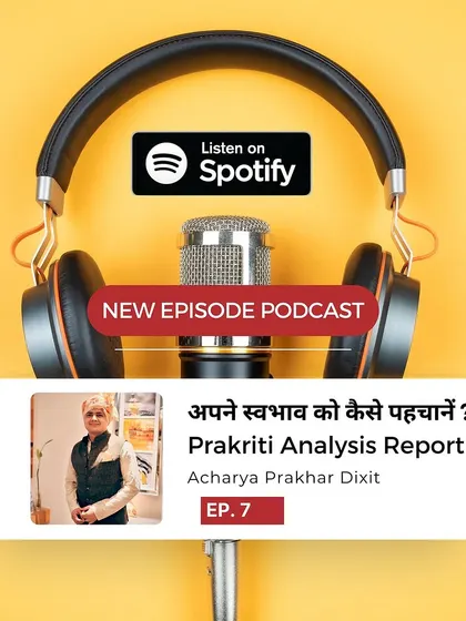 My new podcast episode, "Apne Swabhav Ko Kaise Pehchanein?", is now live on Spotify. This episode is a guide to understanding your true self through Prakriti Analysis.