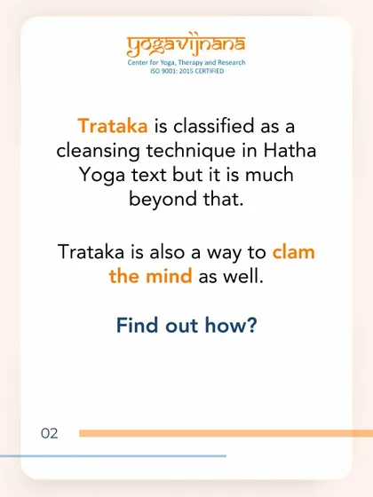 Trataka is classified as a cleansing technique in Hatha Yoga, but it is much more than that. This graphic explains how it is also a profound practice for calming the mind.