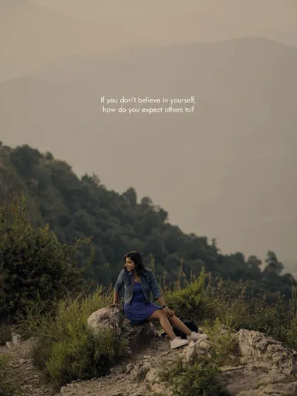 A self-portrait in Mussoorie. Taking the time to believe in yourself is the first step to achieving your dreams, a lesson the mountains always seem to reinforce.