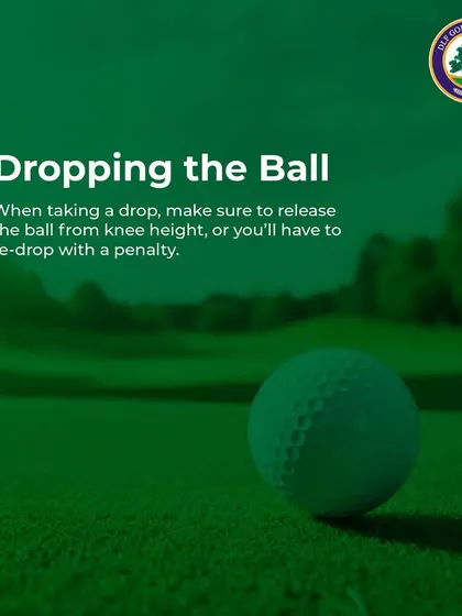 An Image of a Golf Ball on the Green with a Rule Tip: When taking a drop, make sure to release the ball from knee height. This is a recent rule change, and dropping from the wrong height will result in a penalty.
