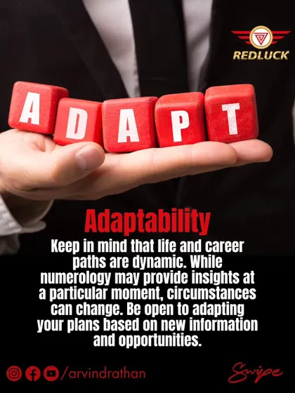 Your career path is not set in stone; it is dynamic and always changing. Numerology provides insights for a particular moment, but you must remain open and adaptable, ready to change your plans based on new opportunities that arise.
