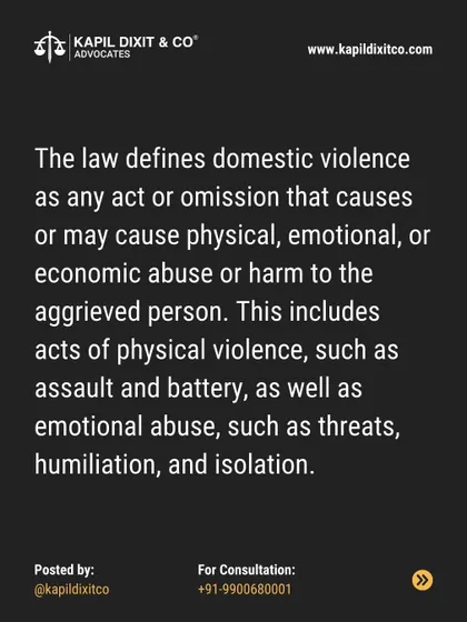 The law defines domestic violence broadly to include any act or omission causing physical, emotional, or economic harm.