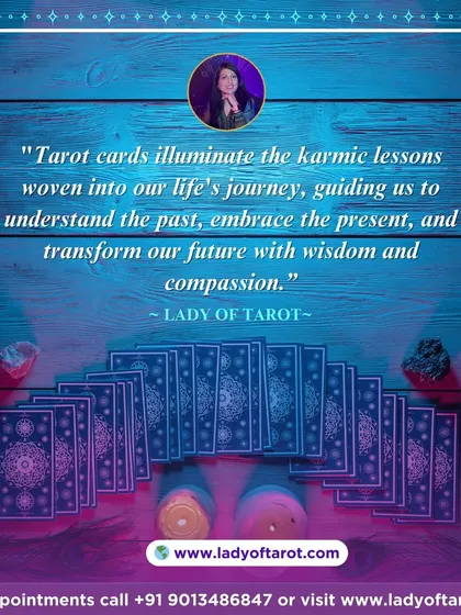 This quote encapsulates my belief about the cards: "Tarot cards illuminate the karmic lessons woven into our life's journey." They guide us to understand the past, embrace the present, and transform our future with wisdom.