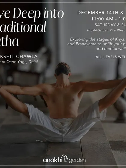 Dive deep into traditional Hatha with Akshit Chawla, founder of Qarm Yoga. This workshop explores Kriya, Asana, and Pranayama to uplift physical and mental well-being.