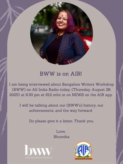 BWW on AIR. It was an honor to be interviewed on All India Radio to talk about the history and achievements of Bangalore Writers Workshop. Spreading the word about our amazing community of writers is something I am deeply passionate about.