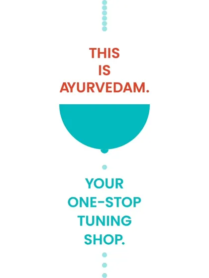 This is Ayurvedam. Your one-stop tuning shop for your body, mind, and soul.