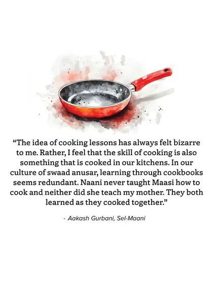 "The idea of cooking lessons has always felt bizarre to me... the skill of cooking is also something that is cooked in our kitchens." A contributor's thoughts from 'Memories on a Plate'.