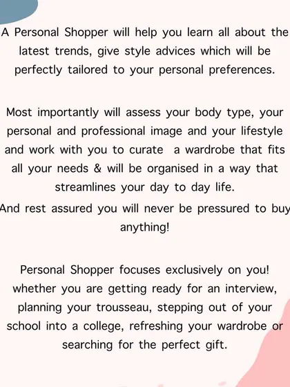 My service goes beyond just shopping. I help you understand the latest trends, assess your personal style and body type, and curate a wardrobe or gift selection that truly fits your life. Rest assured, my guidance is always focused on your preferences, without any pressure to buy.