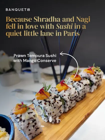 This Prawn Tempura Sushi with Mango Conserve was a tribute to a couple's favorite travel memory. They fell in love with sushi in a quiet lane in Paris, and we recreated that magic for their wedding tasting.