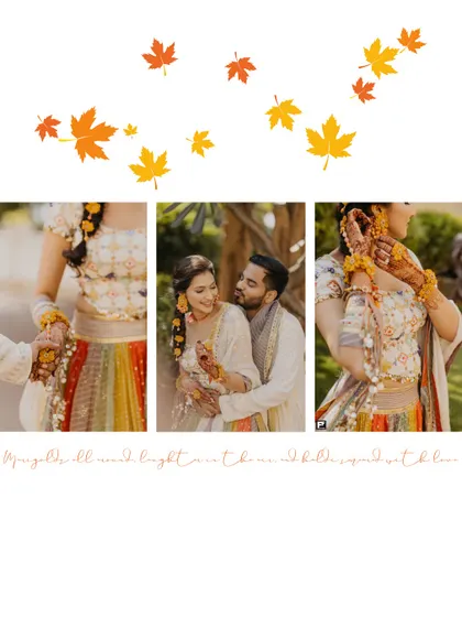 A creative layout with autumn leaves framing a collage of romantic couple moments from their Haldi. The artistic touch adds a poetic feel to the images.