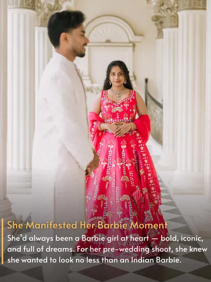 She manifested her Barbie moment for her pre-wedding shoot. This vibrant pink lehenga helped her feel like an iconic, dreamy Indian Barbie, full of confidence.