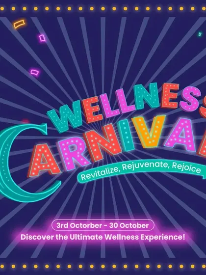 Get ready for our Wellness Carnival. It is a time to revitalize, rejuvenate, and rejoice with our ultimate wellness experiences.