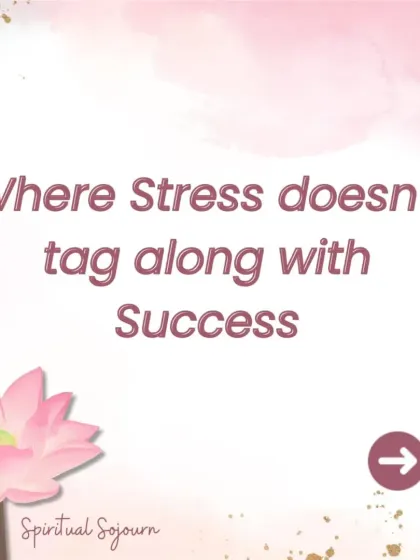 "Where Stress doesn't tag along with Success." A key promise of our programs for professionals. The Spiritual Sojourn teaches you how to achieve your goals with a calm and centered mind.