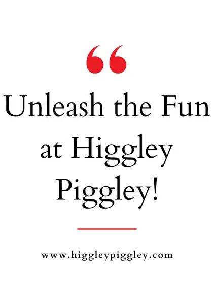 Unleash the fun at Higgley Piggley! Come and experience the joy for yourself.