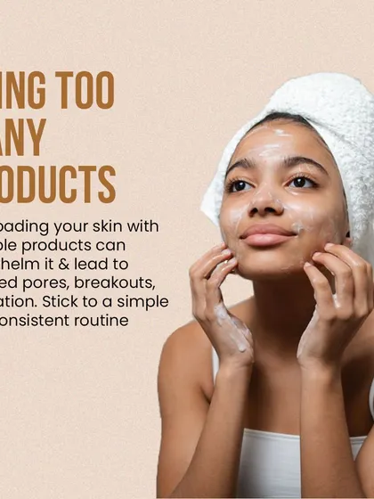Using too many products, especially multiple active ingredients at once, can overwhelm your skin. This can lead to clogged pores, irritation, and breakouts. Simplicity is often best.